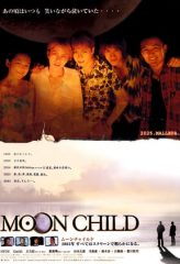 Nonton Film Moon Child (2003) Sub Indo Download Movie Online DRAMA21 LK21 IDTUBE INDOXXI