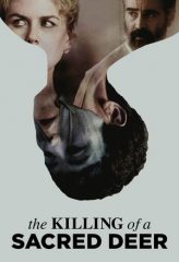 Nonton Film The Killing of a Sacred Deer (2017) Sub Indo Download Movie Online DRAMA21 LK21 IDTUBE INDOXXI