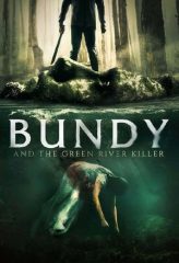 Nonton Film Bundy and the Green River Killer (2019) Sub Indo Download Movie Online DRAMA21 LK21 IDTUBE INDOXXI