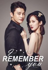 Nonton Film I Remember You (2015) Sub Indo Download Movie Online DRAMA21 LK21 IDTUBE INDOXXI