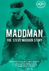 Nonton Film Maddman: The Steve Madden Story (2017) Sub Indo Download Movie Online DRAMA21 LK21 IDTUBE INDOXXI