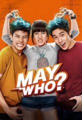 Nonton Film May Who? (2015) Sub Indo Download Movie Online DRAMA21 LK21 IDTUBE INDOXXI