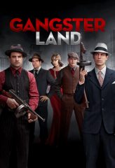 Nonton Film Gangster Land (2017) Sub Indo Download Movie Online DRAMA21 LK21 IDTUBE INDOXXI