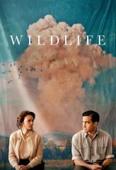 Nonton Film Wildlife (2018) Sub Indo Download Movie Online DRAMA21 LK21 IDTUBE INDOXXI