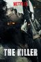 Nonton Film The Killer (2017) Sub Indo Download Movie Online DRAMA21 LK21 IDTUBE INDOXXI