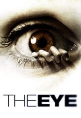 Nonton Film The Eye (2008) Sub Indo Download Movie Online DRAMA21 LK21 IDTUBE INDOXXI