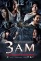 Nonton Film 3 A.M. (2012) Sub Indo Download Movie Online DRAMA21 LK21 IDTUBE INDOXXI