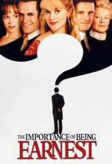 Nonton Film The Importance of Being Earnest (2002) Sub Indo Download Movie Online DRAMA21 LK21 IDTUBE INDOXXI