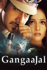 Nonton Film Gangaajal (2003) Sub Indo Download Movie Online DRAMA21 LK21 IDTUBE INDOXXI