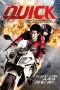 Nonton Film Quick (2011) Sub Indo Download Movie Online DRAMA21 LK21 IDTUBE INDOXXI