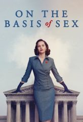 Nonton Film On the Basis of Sex (2018) Sub Indo Download Movie Online DRAMA21 LK21 IDTUBE INDOXXI