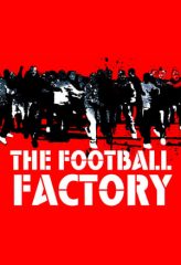 Nonton Film The Football Factory (2004) Sub Indo Download Movie Online DRAMA21 LK21 IDTUBE INDOXXI