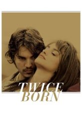 Nonton Film Twice Born (2012) Sub Indo Download Movie Online DRAMA21 LK21 IDTUBE INDOXXI