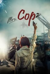 Nonton Film Mrs. Cop 2 (2016) Sub Indo Download Movie Online DRAMA21 LK21 IDTUBE INDOXXI