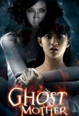 Nonton Film Ghost Mother (2007) Sub Indo Download Movie Online DRAMA21 LK21 IDTUBE INDOXXI