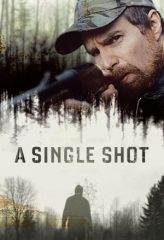 Nonton Film A Single Shot (2013) Sub Indo Download Movie Online DRAMA21 LK21 IDTUBE INDOXXI