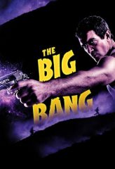 Nonton Film The Big Bang (2011) Sub Indo Download Movie Online DRAMA21 LK21 IDTUBE INDOXXI