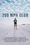 Nonton Film 200 MPH Club (2017) Sub Indo Download Movie Online DRAMA21 LK21 IDTUBE INDOXXI