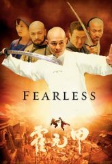 Nonton Film Fearless (2006) Sub Indo Download Movie Online DRAMA21 LK21 IDTUBE INDOXXI