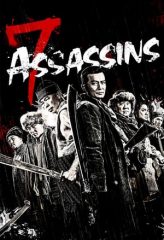 Nonton Film 7 Assassins (2013) Sub Indo Download Movie Online DRAMA21 LK21 IDTUBE INDOXXI