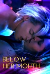 Nonton Film Below Her Mouth (2016) Sub Indo Download Movie Online DRAMA21 LK21 IDTUBE INDOXXI