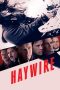 Nonton Film Haywire (2012) Sub Indo Download Movie Online DRAMA21 LK21 IDTUBE INDOXXI