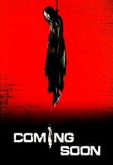 Nonton Film Coming Soon (2008) Sub Indo Download Movie Online DRAMA21 LK21 IDTUBE INDOXXI