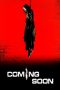 Nonton Film Coming Soon (2008) Sub Indo Download Movie Online DRAMA21 LK21 IDTUBE INDOXXI