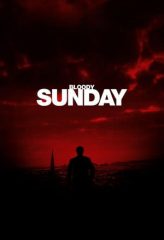 Nonton Film Bloody Sunday (2002) Sub Indo Download Movie Online DRAMA21 LK21 IDTUBE INDOXXI