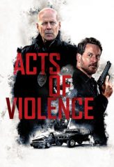 Nonton Film Acts of Violence (2018) Sub Indo Download Movie Online DRAMA21 LK21 IDTUBE INDOXXI