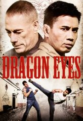 Nonton Film Dragon Eyes (2012) Sub Indo Download Movie Online DRAMA21 LK21 IDTUBE INDOXXI