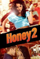 Nonton Film Honey 2 (2011) Sub Indo Download Movie Online DRAMA21 LK21 IDTUBE INDOXXI