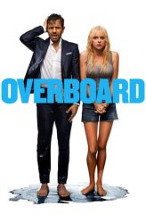 Nonton Film Overboard (2018) Sub Indo Download Movie Online DRAMA21 LK21 IDTUBE INDOXXI