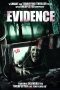 Nonton Film Evidence (2011) Sub Indo Download Movie Online DRAMA21 LK21 IDTUBE INDOXXI