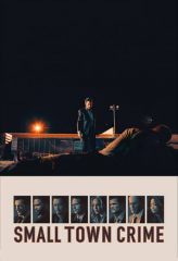 Nonton Film Small Town Crime (2018) Sub Indo Download Movie Online DRAMA21 LK21 IDTUBE INDOXXI