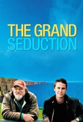 Nonton Film The Grand Seduction (2013) Sub Indo Download Movie Online DRAMA21 LK21 IDTUBE INDOXXI