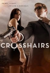 Nonton Film Crosshairs (2013) Sub Indo Download Movie Online DRAMA21 LK21 IDTUBE INDOXXI