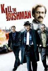 Nonton Film Kill the Irishman (2011) Sub Indo Download Movie Online DRAMA21 LK21 IDTUBE INDOXXI