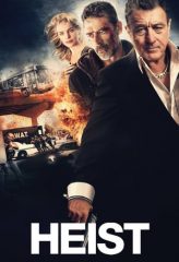 Nonton Film Heist (2015) Sub Indo Download Movie Online DRAMA21 LK21 IDTUBE INDOXXI