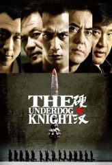 Nonton Film The Underdog Knight (2008) Sub Indo Download Movie Online DRAMA21 LK21 IDTUBE INDOXXI