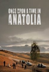 Nonton Film Once Upon a Time in Anatolia (2011) Sub Indo Download Movie Online DRAMA21 LK21 IDTUBE INDOXXI