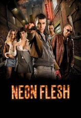 Nonton Film Neon Flesh (2010) Sub Indo Download Movie Online DRAMA21 LK21 IDTUBE INDOXXI