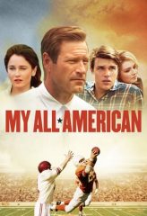 Nonton Film My All American (2015) Sub Indo Download Movie Online DRAMA21 LK21 IDTUBE INDOXXI