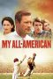 Nonton Film My All American (2015) Sub Indo Download Movie Online DRAMA21 LK21 IDTUBE INDOXXI