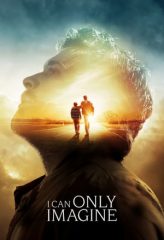 Nonton Film I Can Only Imagine (2018) Sub Indo Download Movie Online DRAMA21 LK21 IDTUBE INDOXXI