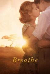 Nonton Film Breathe (2017) Sub Indo Download Movie Online DRAMA21 LK21 IDTUBE INDOXXI