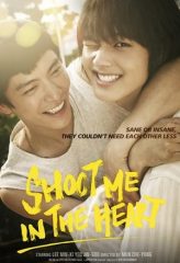 Nonton Film Shoot Me in the Heart (2015) Sub Indo Download Movie Online DRAMA21 LK21 IDTUBE INDOXXI