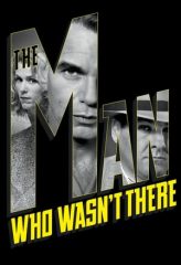 Nonton Film The Man Who Wasn’t There (2001) Sub Indo Download Movie Online DRAMA21 LK21 IDTUBE INDOXXI