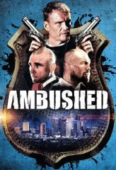 Nonton Film Ambushed (2013) Sub Indo Download Movie Online DRAMA21 LK21 IDTUBE INDOXXI