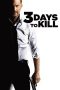 Nonton Film 3 Days to Kill (2014) Sub Indo Download Movie Online DRAMA21 LK21 IDTUBE INDOXXI